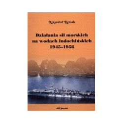 Działania sił morskich na wodach indochińskich 1945-1956