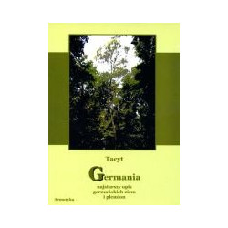 Germania. Najstarszy opis germańskich ziem i plemion