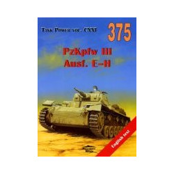 375 PzKpfw III Ausf. E-H Tank Power vol. CXXI