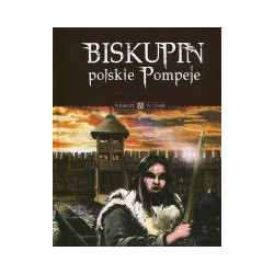 Biskupin polskie Pompeje
