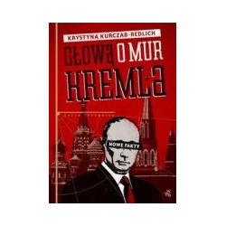 Głową o mur Kremla