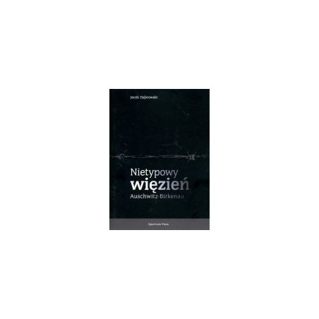 Nietypowy więzień Auschwitz-Birkenau