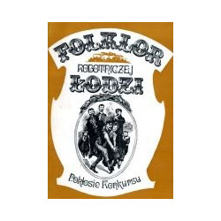 Folklor robotniczej Łodzi