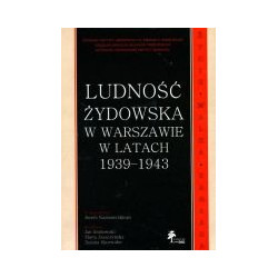 Ludność żydowska w Warszawie w latach 1939-1943 +CD