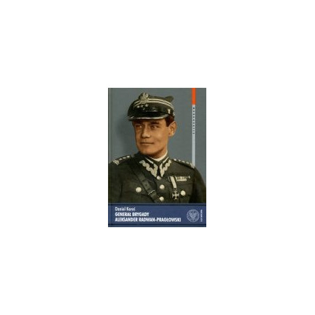 Generał brygady Aleksander Radwan-Pragłowski