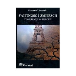 Świetność i zmierzch cywilizacji w Europie
