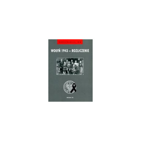 Wołyń 1943 - rozliczenie