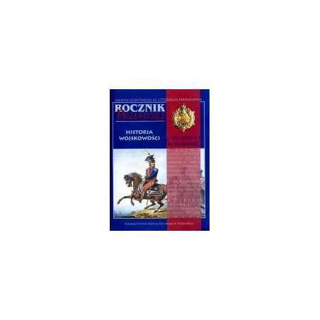 Rocznik Przemyski Historia Wojskowości 2009
