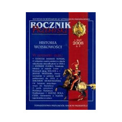 Rocznik Przemyski Historia Wojskowości 2008