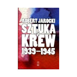 Sztuka i krew 1939-1945