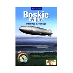 Boskie cygara. Sterowce z Jezierzyc