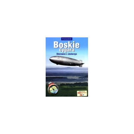 Boskie cygara. Sterowce z Jezierzyc