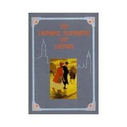 Od Lwówka Śląskiego do Lwowa