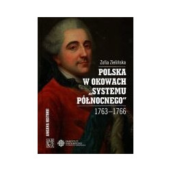 Polska w okowach systemu północnego 1763-1766