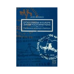 Epoka kamienia w Europie znakami pocztowymi pisana