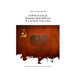 Sowietyzacja Wojska Polskiego w latach 1943-1956