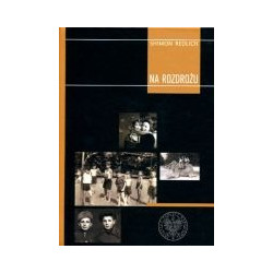 Na rozdrożu. Żydzi w powojennej Łodzi 1945–1950