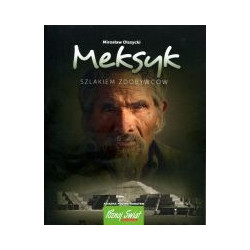 Meksyk szlakiem zdobywców
