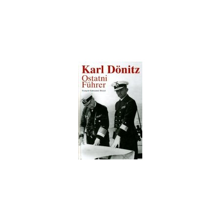 Karl Donitz. Ostatni fuhrer