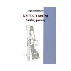 Nauka o broni. Karabiny piechoty