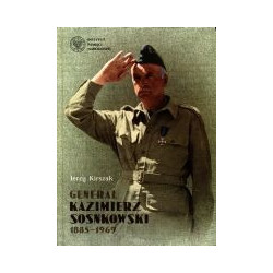 Generał Kazimierz Sosnkowski (1885–1969)