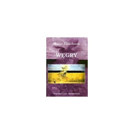 Węgry i dookoła Węgier