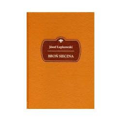 Broń sieczna w ogóle i w Polsce uważana archeologicznie