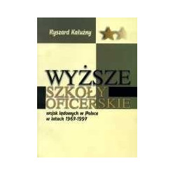 Wyższe szkoły oficerskie wojsk lądowych w Polsce w latach 1967-1997