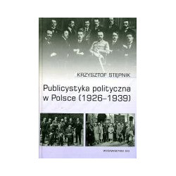 Publicystyka polityczna w Polsce (1926-1939)