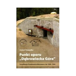 Punkt oporu Dąbrowiecka Góra