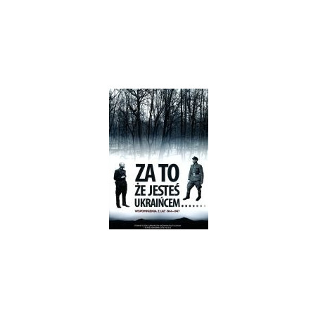 Za to że jesteś Ukraińcem