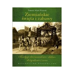 Ziemiańskie święta i zabawy