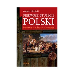 Pierwsze stulecie Polski