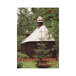 Łagiewniki łódzkie - przewodnik