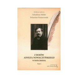 Z bojów Adolfa Nowaczyńskiego tom 1