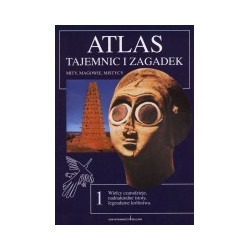 Atlas tajemnic i zagadek, t. 1