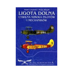 Ligota Dolna. Cywilna Szkoła Pilotów i Mechaników