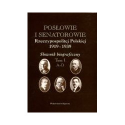 Posłowie i senatorowie Rzeczypospolitej Polskiej 1919-1939, tom: I A-D