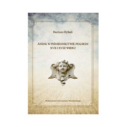 Anioł w piśmiennictwie polskim XVII i XVIII wieku