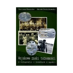 Wojskowe znaki tożsamości w fotografii i źródłach z epoki