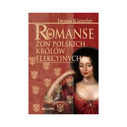 Romanse żon polskich królów elekcyjnych