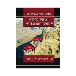 Herod Wielki - wielki budowniczy