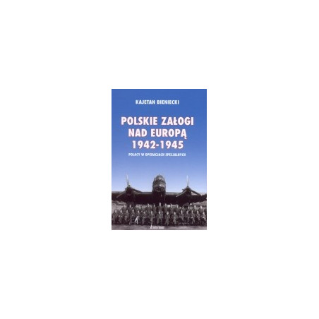 Polskie załogi nad Europą 1942-1945