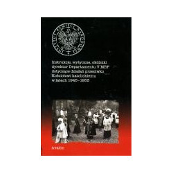 Instrukcje, wytyczne, okólniki dyrektor Departamentu V MBP dotyczące działań przeciwko Kościołowi katolickiemu w latach 1945-195