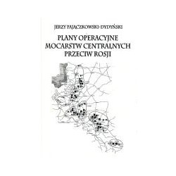 Plany operacyjne mocarstw centralnych przeciw Rosji