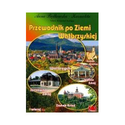 Przewodnik po Ziemi Wałbrzyskiej