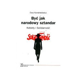 Być jak narodowy sztandar