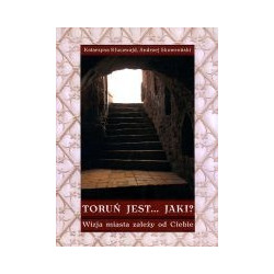 Toruń jest... jaki?