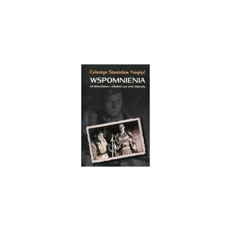 Wspomnienia od dzieciństwa i młodości po wiek dojrzały