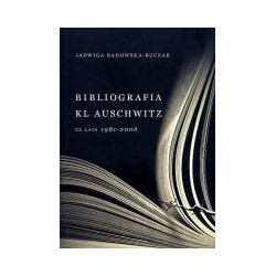 Bibliografia KL Auschwitz za lata 1981-2006